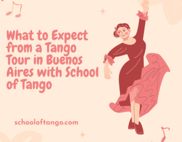 What to Expect from a Tango Tour in Buenos Aires with School of Tango